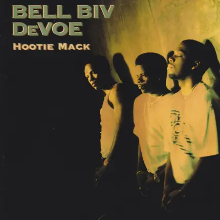 Bell Biv DeVoe - Hootie Mack
