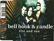 Bell Book & Candle - Fire And Run