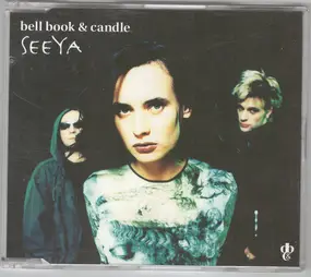 Bell Book & Candle - SeeYa