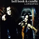 CD - Bell Book & Candle - Longing