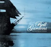 Bell Gardens - Slow Dawns for Lost Conclusions
