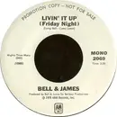 7inch Vinyl Single - Bell & James - Livin' It Up (Friday Night)