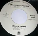 7inch Vinyl Single - Bell & James - Only Make Believe
