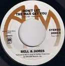 7inch Vinyl Single - Bell & James - Livin' It Up (Friday Night) / Don't Let The Man Get You