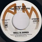 Bell & James - Livin' It Up (Friday Night) / Don't Let The Man Get You