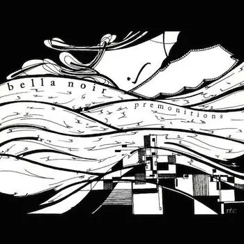 Bella Noir - Premonitions