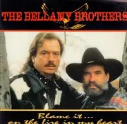 Bellamy Brothers - Blame It ... On The Fire In My Heart