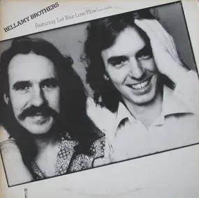 The Bellamy Brothers - Featuring Let Your Love Flow