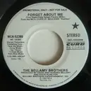 7inch Vinyl Single - Bellamy Brothers - Forget About Me