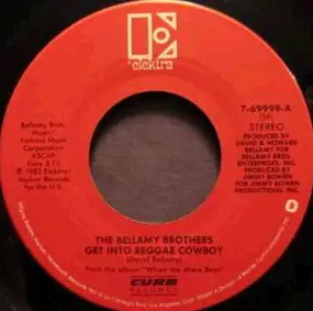 The Bellamy Brothers - Get Into Reggae Cowboy