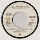 7inch Vinyl Single - Bellamy Brothers - I Could Be Makin' Love To You / Sugar Daddy