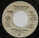 7inch Vinyl Single - Bellamy Brothers - Lovers Live Longer