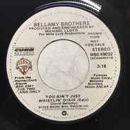 Bellamy Brothers - You Ain't Just Whistlin' Dixie