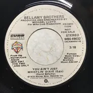 Bellamy Brothers - You Ain't Just Whistlin' Dixie