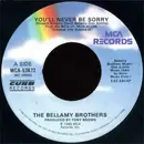 7inch Vinyl Single - Bellamy Brothers - You'll Never Be Sorry / Hillbilly Hell