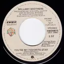 7inch Vinyl Single - Bellamy Brothers - You're My Favorite Star