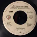 7inch Vinyl Single - Bellamy Brothers - I Love Her Mind