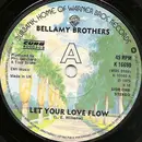 7inch Vinyl Single - Bellamy Brothers - Let Your Love Flow - Solid Centre