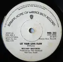 7inch Vinyl Single - Bellamy Brothers - Let Your Love Flow