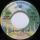 7inch Vinyl Single - Bellamy Brothers - Let Your Love Flow