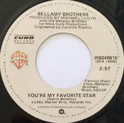 7inch Vinyl Single - Bellamy Brothers - You're My Favorite Star