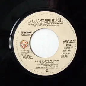 The Bellamy Brothers - Do You Love As Good As You Look
