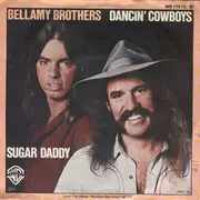 7'' - Bellamy Brothers - Dancin' Cowboys / Sugar Daddy