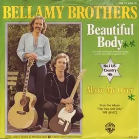 The Bellamy Brothers - If I Said You Have A Beautiful Body Would You Hold It Against Me