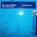 CD Single - Bellani & Spada Feat. Tasita D'Mour - I Just Want You