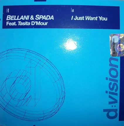 Bellani & Spada Feat. Tasita D'Mour - I Just Want You
