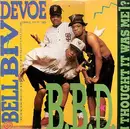 12'' - Bell Biv Devoe - B.B.D. (I Thought It Was Me)?