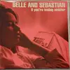 LP - Belle and Sebastian - If You're Feeling Sinister