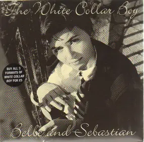 Belle and Sebastian - The White Collar Boy