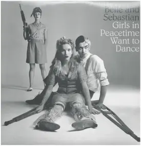 Belle and Sebastian - Girls In Peacetime Want To Dance