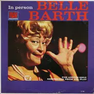 Belle Barth - Belle Barth In Person