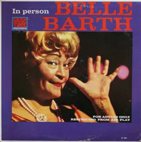 Belle Barth - Belle Barth In Person