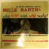 LP - Belle Barth - Belle Barth's Wild, Wild, Wild, Wild World