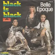 7'' - Belle Epoque - Black Is Black