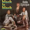 7inch Vinyl Single - Belle Epoque - Black Is Black