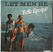 7inch Vinyl Single - Belle Epoque - Let Men Be / Sorry