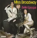 7inch Vinyl Single - Belle Epoque - Miss Broadway