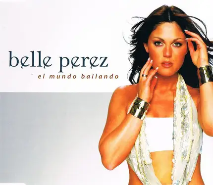 Belle Perez - El Mundo Bailando