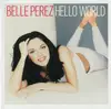 CD - Belle Perez - Hello World