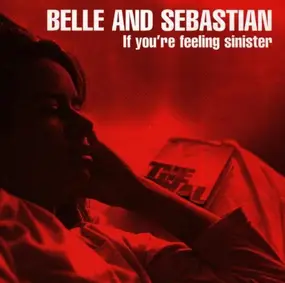 Belle and Sebastian - If You're Feeling Sinister