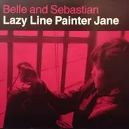 Belle And Sebastian - Lazy Line Painter Jane