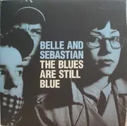 7inch Vinyl Single - Belle & Sebastian - The Blues Are Still Blue - Blue vinyl