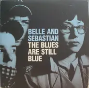 Belle & Sebastian - The Blues Are Still Blue