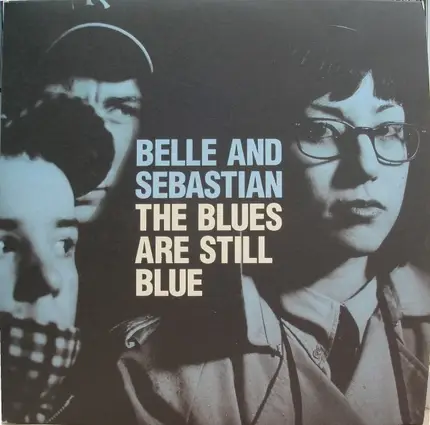 Belle & Sebastian - The Blues Are Still Blue