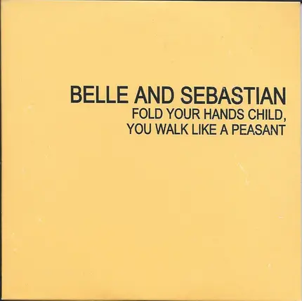 Belle & Sebastian - Fold Your Hands Child, You Walk Like A Peasant