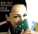 CD Single - Belle & Sebastian - I'm A Cuckoo - digipack